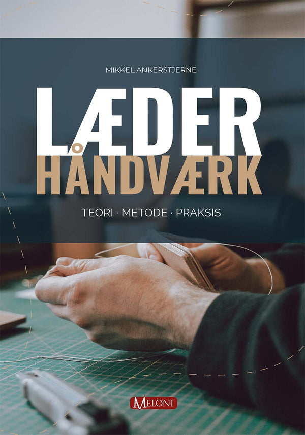Læderhåndværk – Teori, metode, praksis